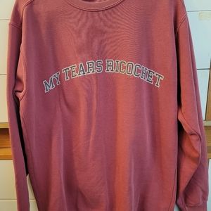 Taylor Swift My Tears Ricochet Pullover Sweatshirt